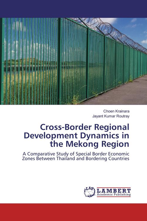 Produktbild: Cross-Border Regional Development Dynamics in the Mekong Region