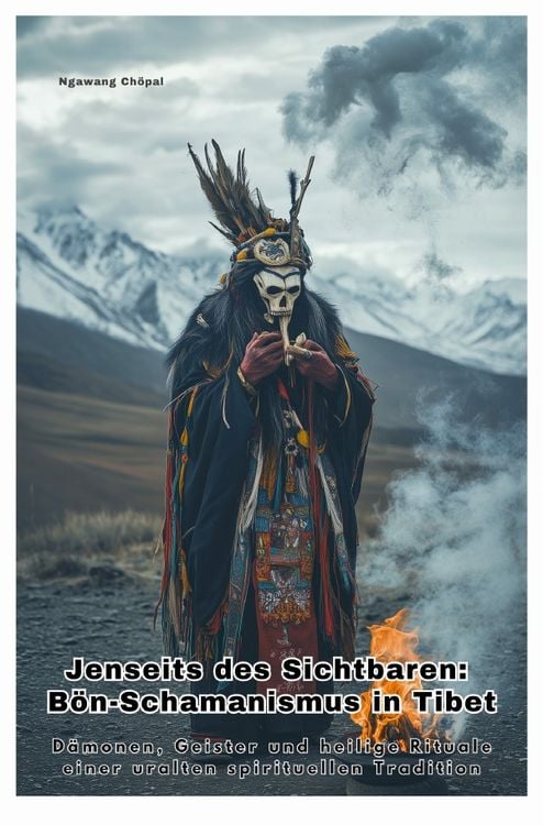 Produktbild: Jenseits des Sichtbaren: B&ouml;n-Schamanismus in Tibet