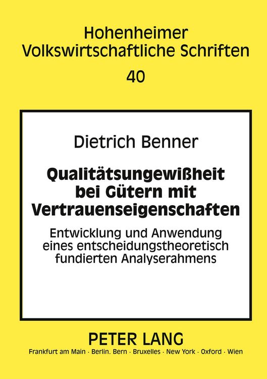 Produktbild: Qualit&auml;tsungewi&szlig;heit bei G&uuml;tern mit Vertrauenseigenschaften