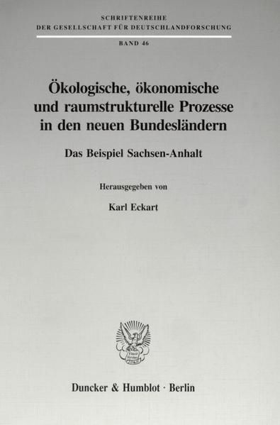 Produktbild: &Ouml;kologische, &ouml;konomische und raumstrukturelle Prozesse in den neuen Bundesl&auml;ndern.