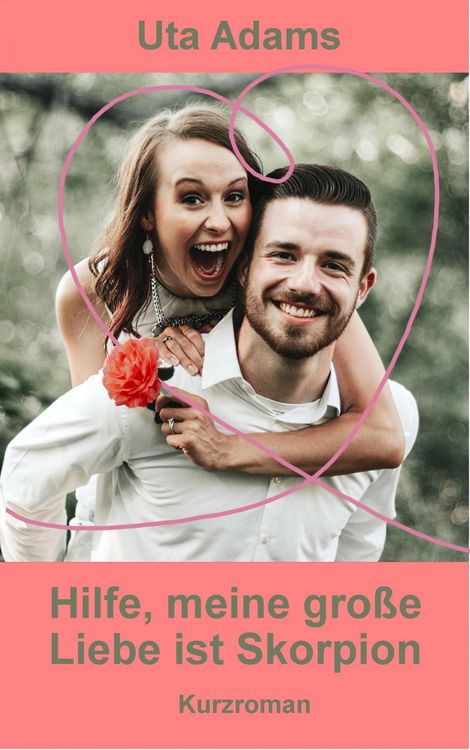 Produktbild: Hilfe, meine gro&szlig;e Liebe ist Skorpion