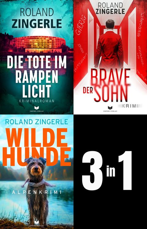 Produktbild: Heinz-Sablatnig-Alpenkrimi-Sammelband: Die Tote im Rampenlicht, Der brave Sohn, Wilde Hunde