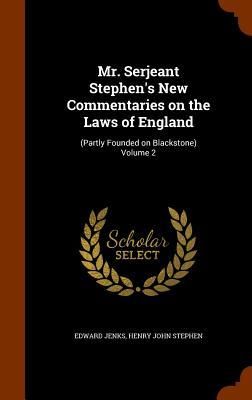 Produktbild: Mr. Serjeant Stephen's New Commentaries on the Laws of England
