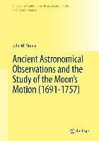 Produktbild: Ancient Astronomical Observations and the Study of the Moon's Motion (1691-1757)