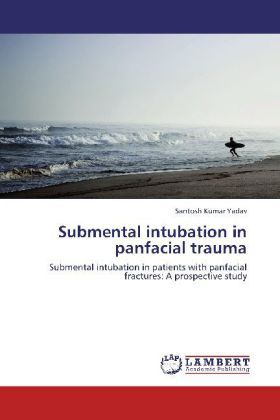 Produktbild: Yadav, S: Submental intubation in panfacial trauma