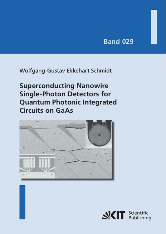 Produktbild: Superconducting Nanowire Single-Photon Detectors for Quantum Photonic Integrated Circuits on GaAs