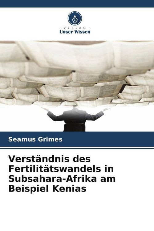 Produktbild: Grimes, S: Verst&auml;ndnis des Fertilit&auml;tswandels in Subsahara-A