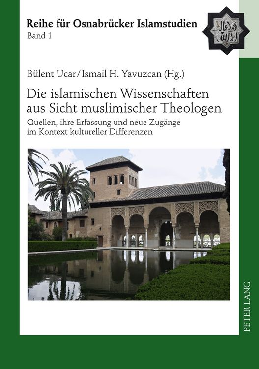 Produktbild: Die islamischen Wissenschaften aus Sicht muslimischer Theologen