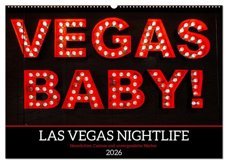 Produktbild: Las Vegas Nightlife - Neonlichter, Casinos und unvergessliche N&auml;chte (Wandkalender 2026 DIN A2 quer), CALVENDO Monatskalender