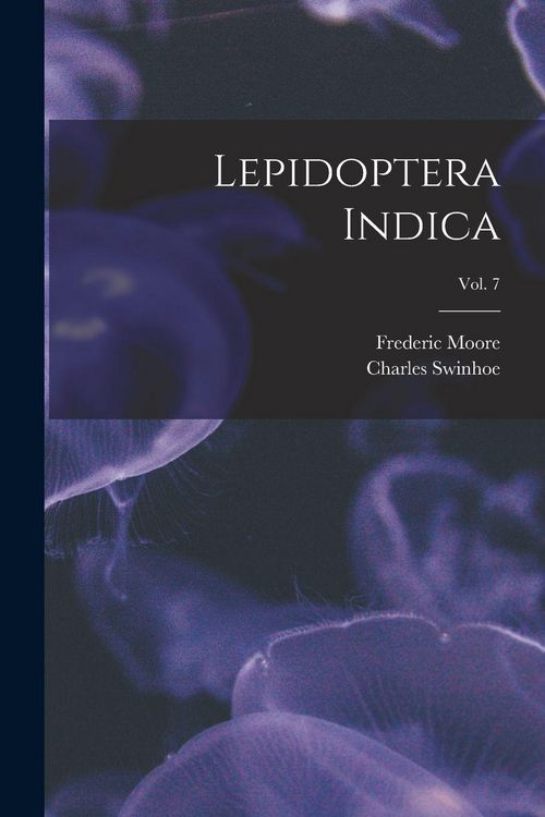 Produktbild: Lepidoptera Indica; vol. 7