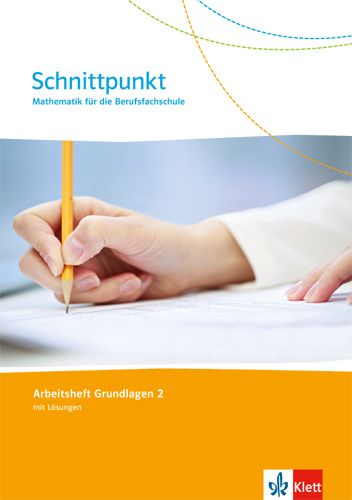 Produktbild: Schnittpunkt Mathematik f&uuml;r die Berufsfachschule. Arbeitsheft 2. Lernjahr (Grundlagen). Ausgabe N