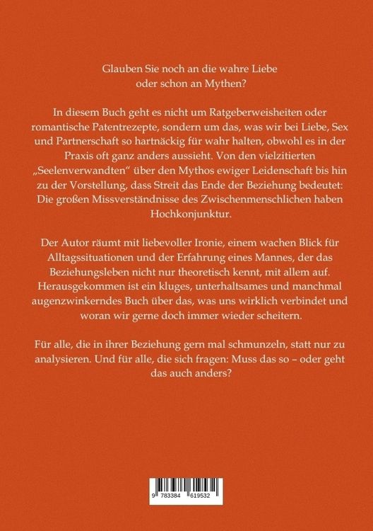 Produktbild: Die 99 gr&ouml;&szlig;ten Mythen &uuml;ber Liebe, Sex und Partnerschaft