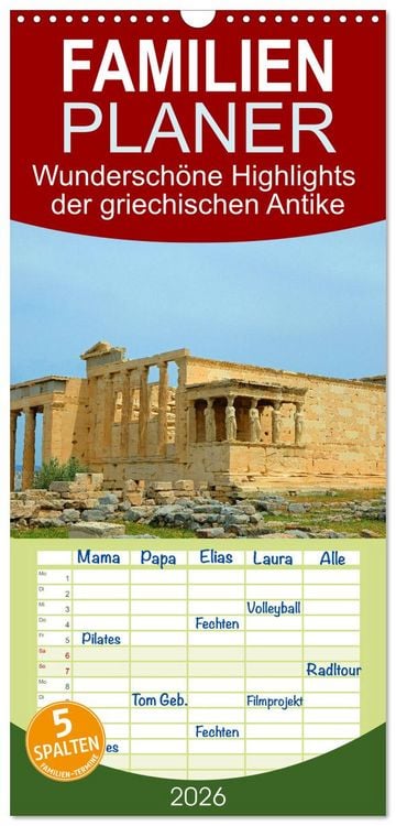 Produktbild: Familienplaner 2026 - Wundersch&ouml;ne Highlights der griechischen Antike mit 5 Spalten (Wandkalender, 21 x 45 cm) CALVENDO