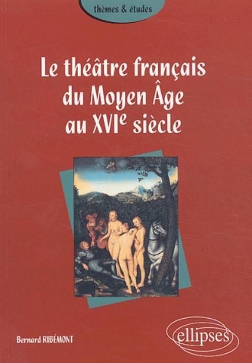 Produktbild: th&eacute;&acirc;tre fran&ccedil;ais du Moyen &Acirc;ge au XVIe si&egrave;cle (Le)