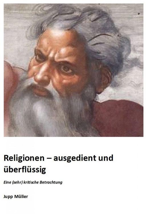 Produktbild: Religionen - ausgedient und &uuml;berfl&uuml;ssig