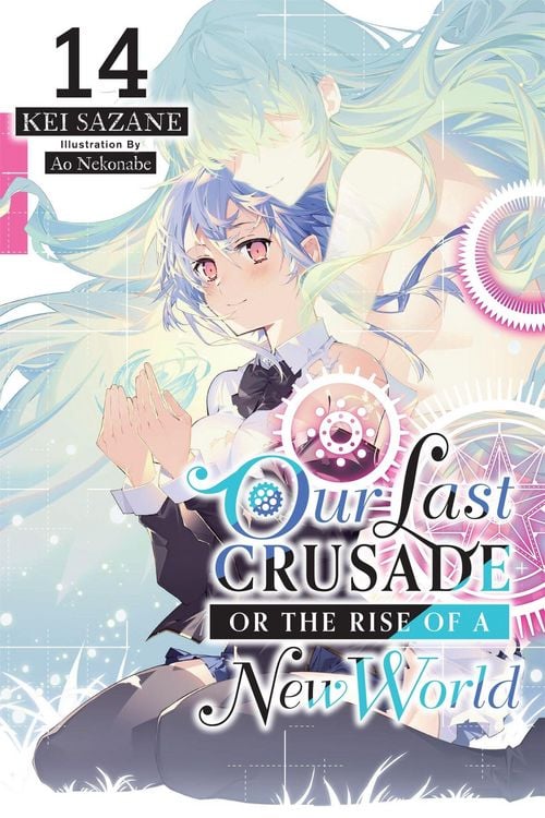Produktbild: Our Last Crusade or the Rise of a New World, Vol. 14 (light novel)
