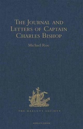 Produktbild: Journal and Letters of Captain Charles Bishop on the North-West Coast of America, in the Pacific, and in New South Wales, 1794-1799
