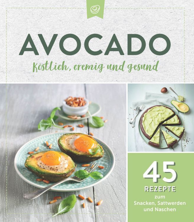 Produktbild: Avocado. K&ouml;stlich, cremig und gesund: