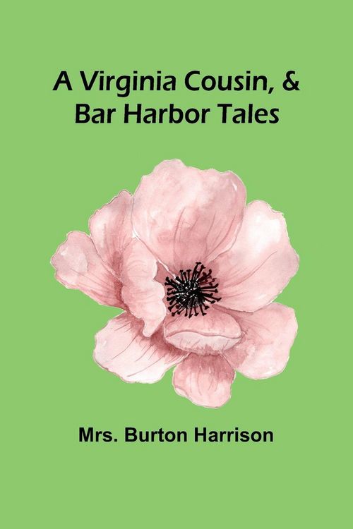 Produktbild: A Virginia Cousin, & Bar Harbor Tales