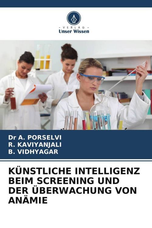 Produktbild: K&uuml;nstliche Intelligenz Beim Screening und der &Uuml;berwachung von An&auml;mie