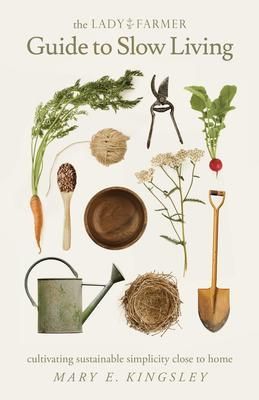 Produktbild: The Lady Farmer Guide to Slow Living