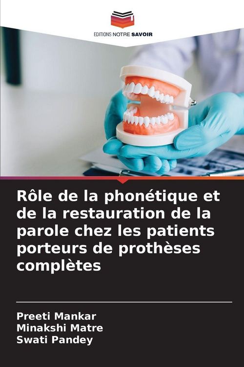 Produktbild: R&ocirc;le de la phon&eacute;tique et de la restauration de la parole chez les patients porteurs de proth&egrave;ses compl&egrave;tes