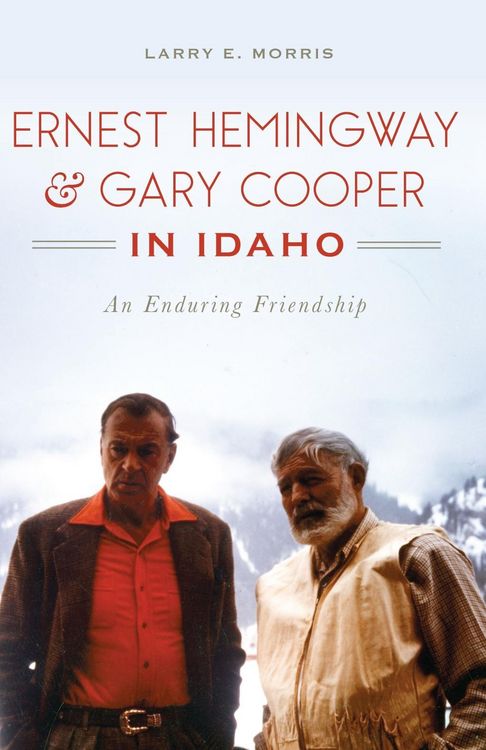 Produktbild: Ernest Hemingway & Gary Cooper in Idaho