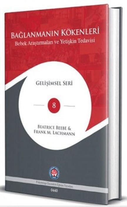 Produktbild: Baglanmanin K&ouml;kenleri - Bebek Arastirmalari ve Yetiskin Tedavisi Ciltli