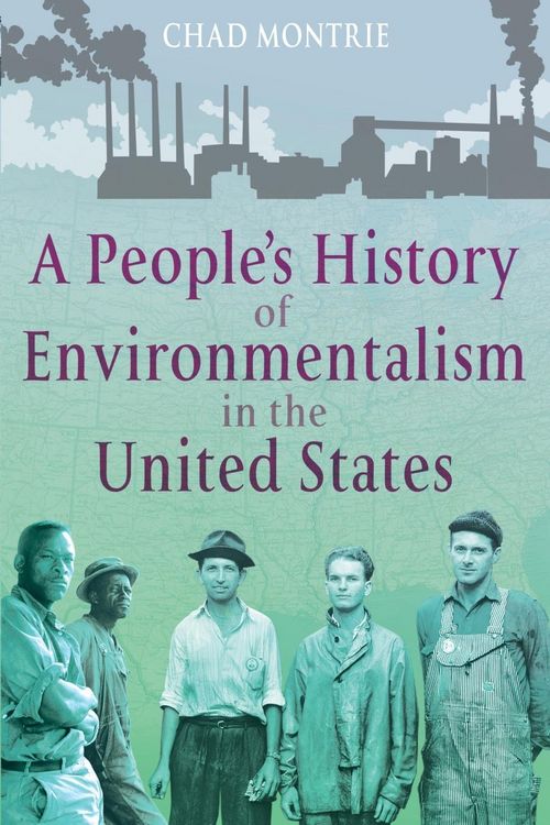 Produktbild: A People's History of Environmentalism in the United States