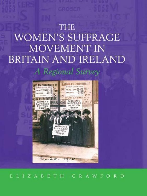 Produktbild: The Women's Suffrage Movement in Britain and Ireland