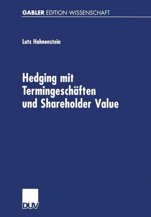 Produktbild: Hedging mit Termingesch&auml;ften und Shareholder Value