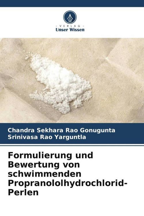 Produktbild: Formulierung und Bewertung von schwimmenden Propranololhydrochlorid-Perlen