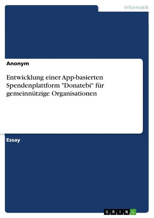 Produktbild: Entwicklung einer App-basierten Spendenplattform "Donatebi" f&uuml;r gemeinn&uuml;tzige Organisationen