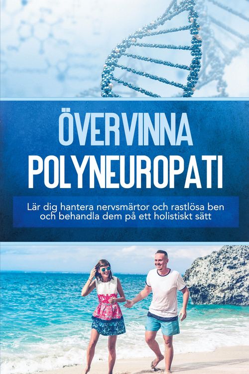 Produktbild: Neustedt, K: &Ouml;vervinna polyneuropati: L&auml;r dig hantera nervsm