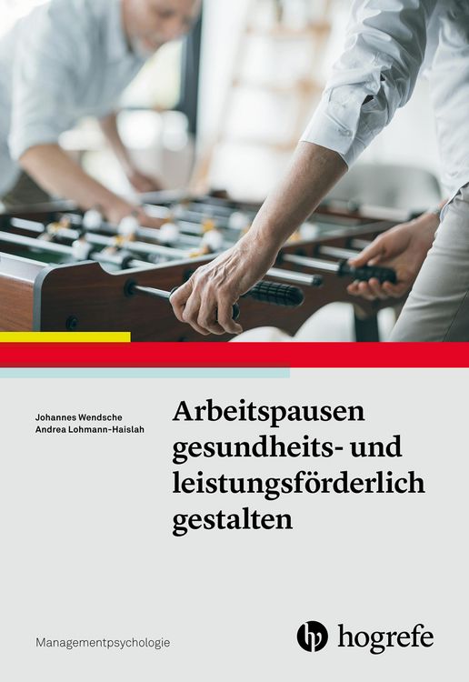 Produktbild: Arbeitspausen gesundheits- und leistungsf&ouml;rderlich gestalten