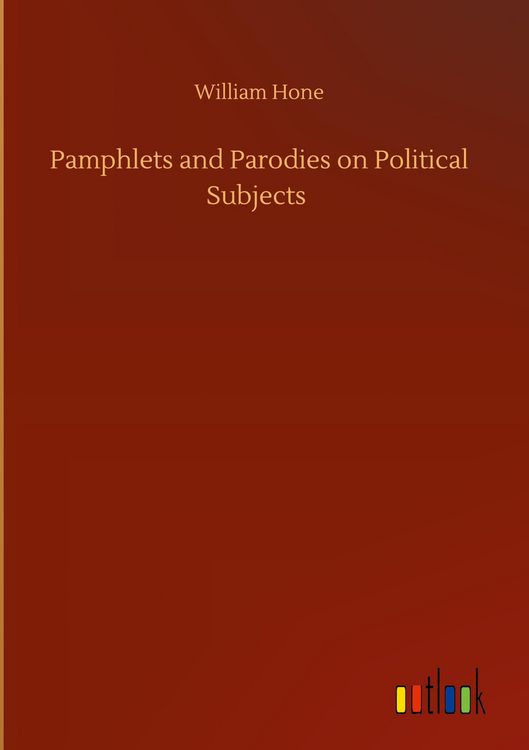 Produktbild: Pamphlets and Parodies on Political Subjects