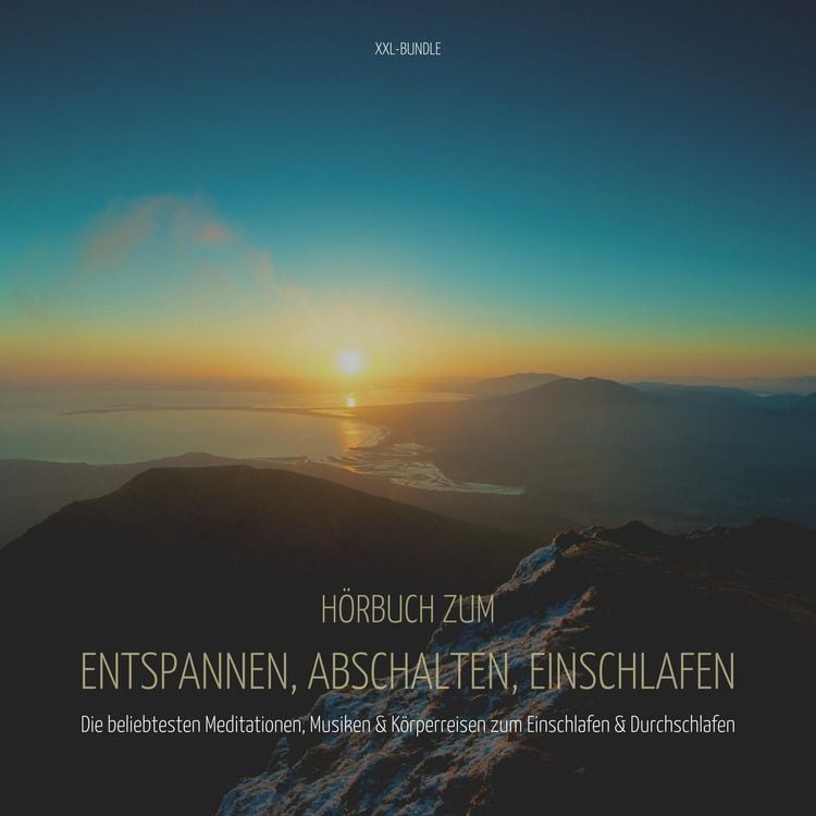 Produktbild: H&ouml;rbuch zum Entspannen, Abschalten, Einschlafen - XXL-Bundle