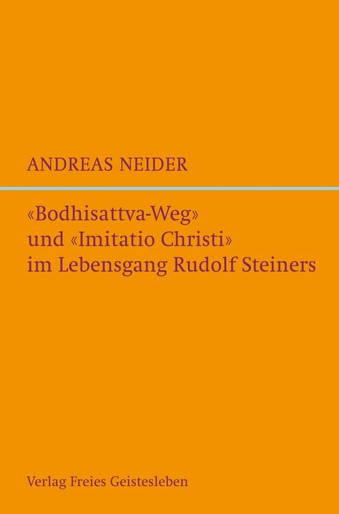 Produktbild: "Bodhisattvaweg" und "Imitatio Christi" im Lebensgang Rudolf Steiners