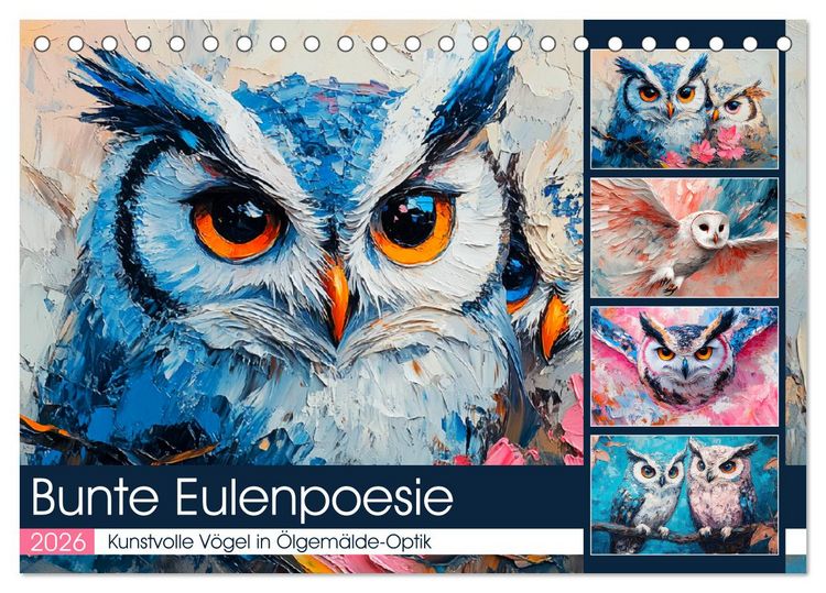 Produktbild: Bunte Eulenpoesie. Kunstvolle V&ouml;gel in &Ouml;lgem&auml;lde-Optik (Tischkalender 2026 DIN A5 quer), CALVENDO Monatskalender