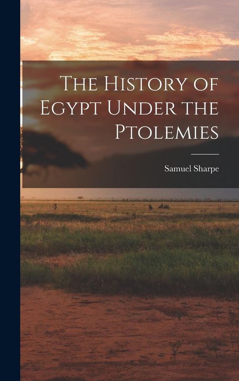 Produktbild: The History of Egypt Under the Ptolemies
