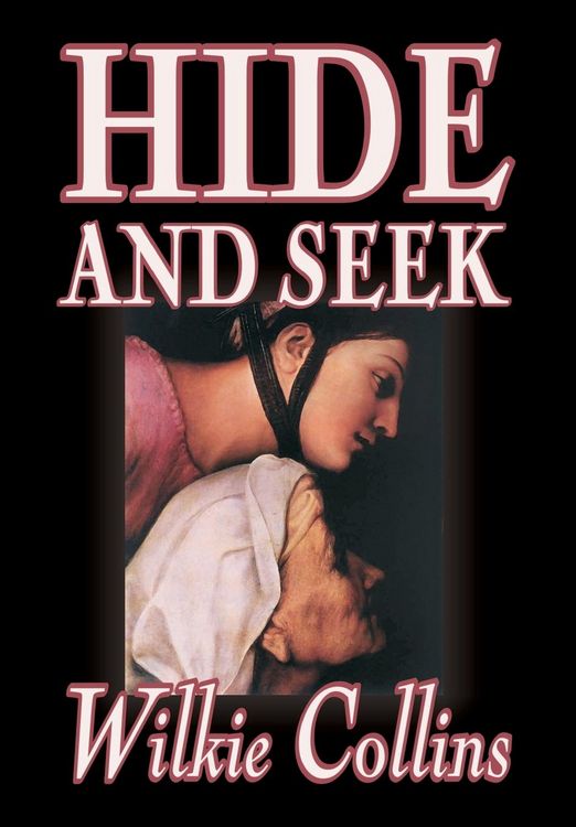 Produktbild: Hide and Seek by Wilkie Collins, Fiction, Classics, Mystery & Detective