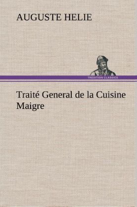 Produktbild: Trait&eacute; General de la Cuisine Maigre
