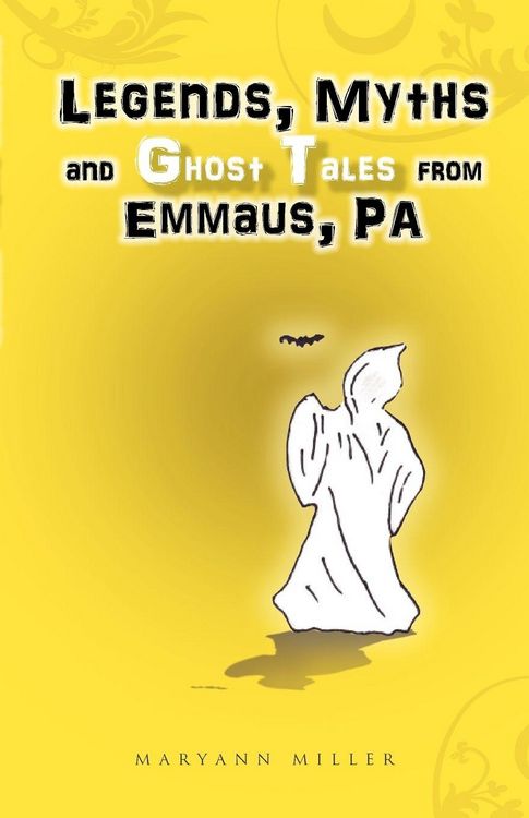 Produktbild: Legends, Myths and Ghost Tales from Emmaus, Pa