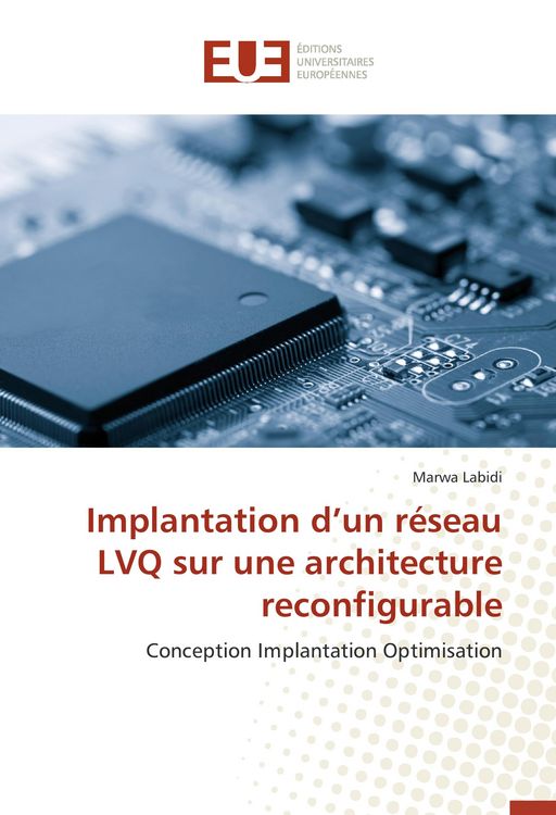 Produktbild: Implantation d'un r&eacute;seau LVQ sur une architecture reconfigurable