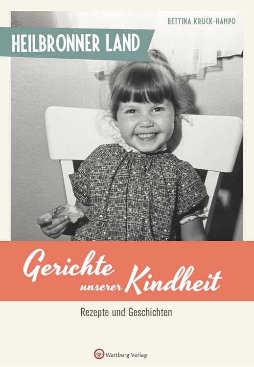 Produktbild: Heilbronner Land - Gerichte unserer Kindheit