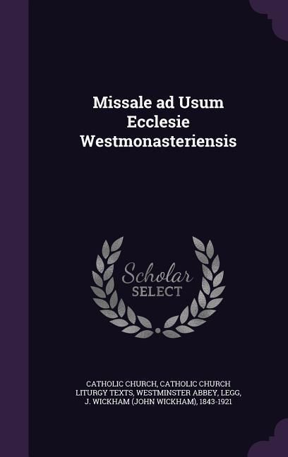 Produktbild: Missale ad Usum Ecclesie Westmonasteriensis