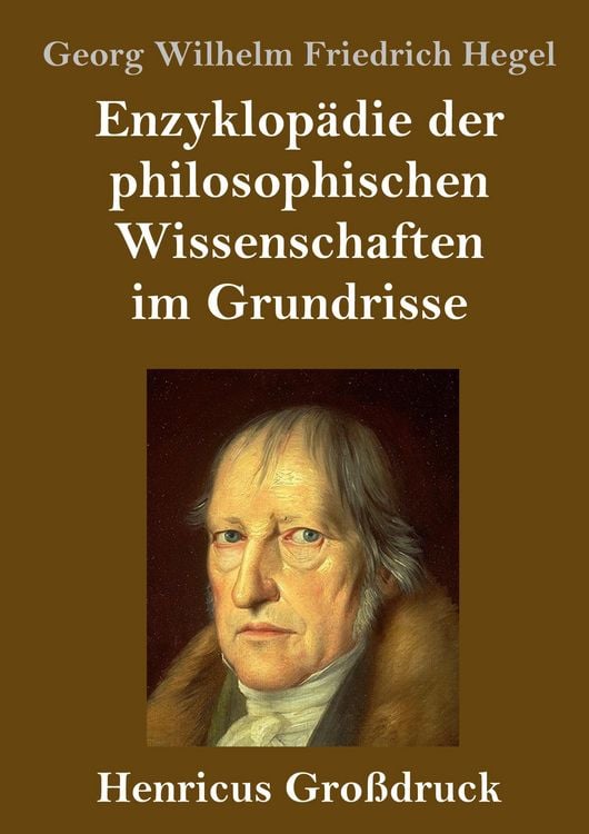 Produktbild: Enzyklop&auml;die der philosophischen Wissenschaften im Grundrisse (Gro&szlig;druck)