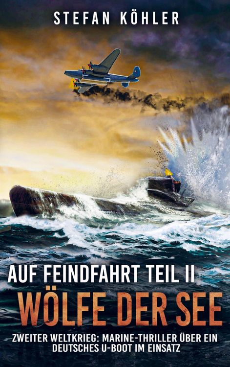 Produktbild: Auf Feindfahrt Teil II - W&ouml;lfe der See