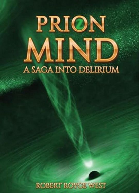 Produktbild: Prion Mind: A Saga Into Delirium