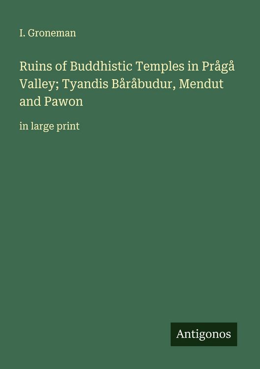 Produktbild: Ruins of Buddhistic Temples in Pr&aring;g&aring; Valley; Tyandis B&aring;r&aring;budur, Mendut and Pawon